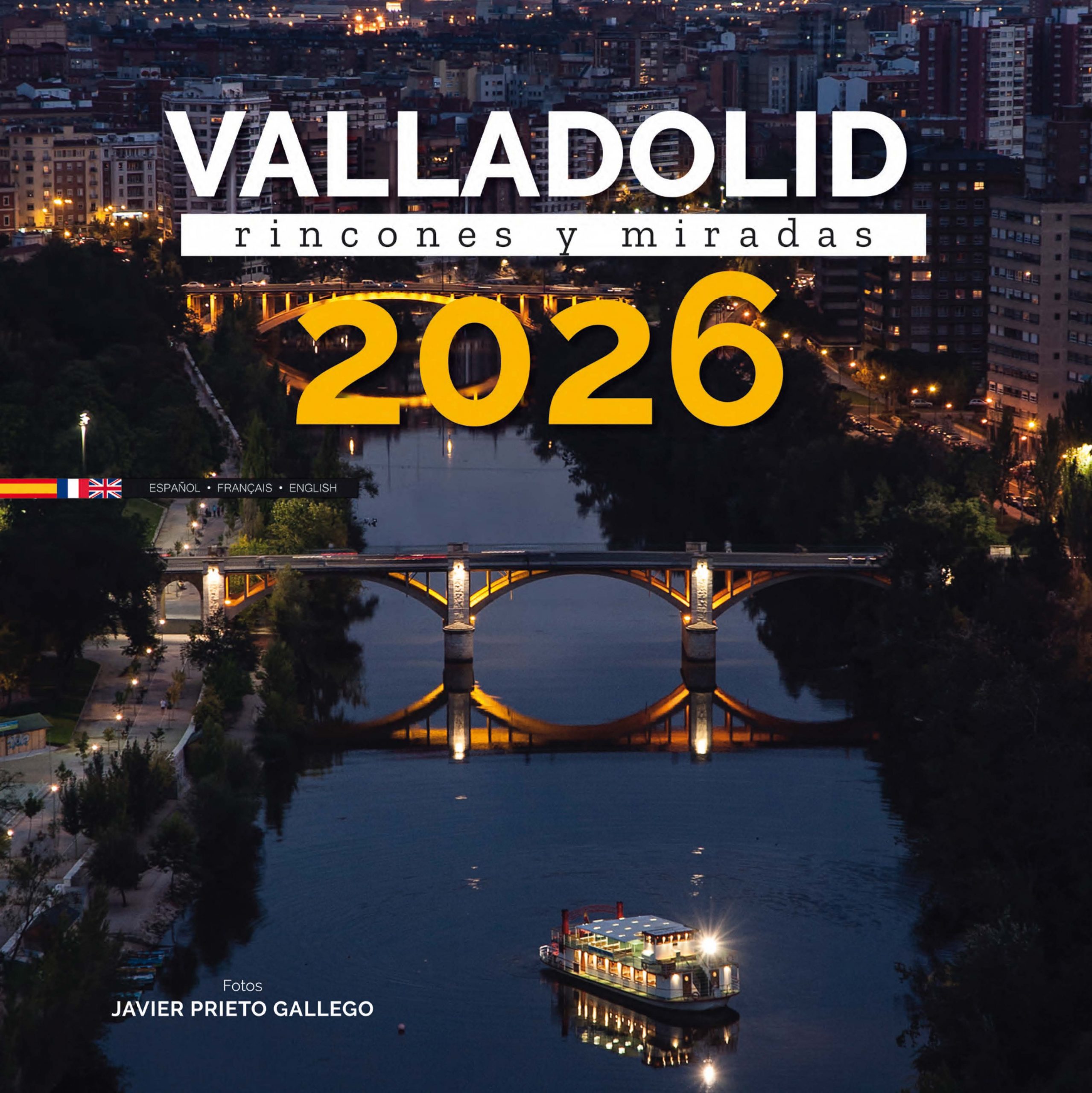 Portada del calendario de pared VALLADOLID. RINCONES Y MIRADAS 2026. Ediciones SIEMPRE DE PASO. Autor. Javier Prieto Gallego